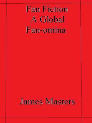 cover image of Fan Fiction a Global Fan-omina